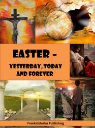 Easter - Yesterday, Today and Forever children's ebook free epub and mobi